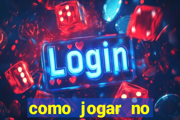 como jogar no tigre sem depositar